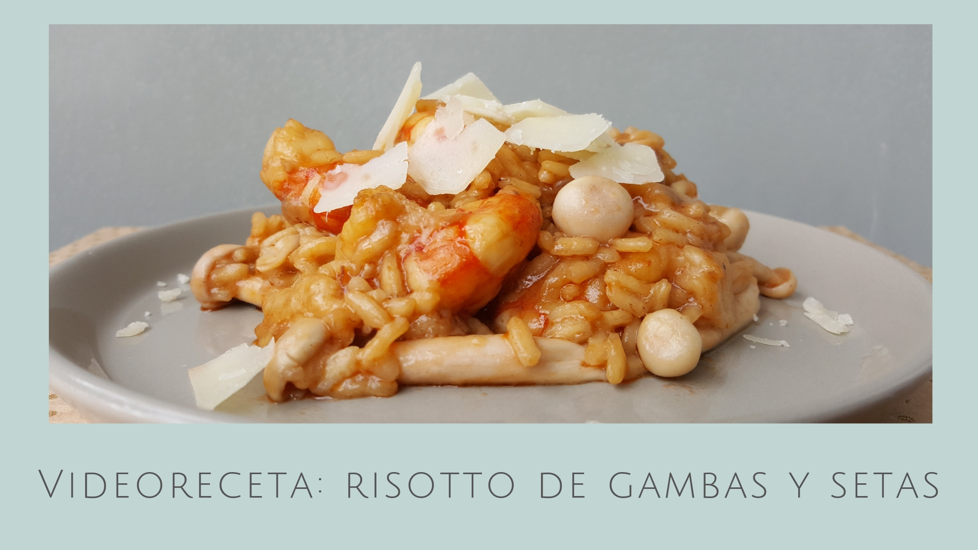 Risotto de setas y gambas Mamistarscook