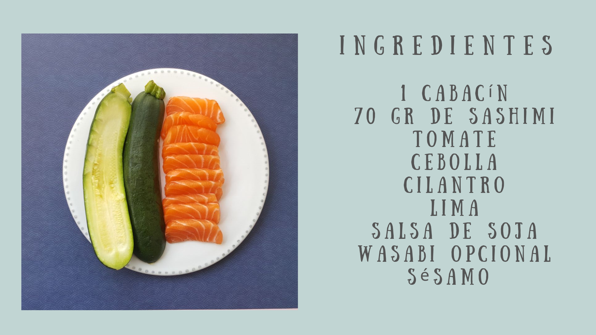 calabacín relleno de sashimi de salmón